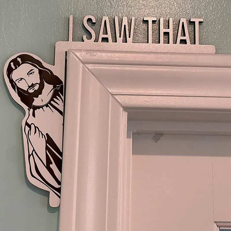 Funny Jesus I Saw That Wooden Door Hanger Sign by HitMyNeed