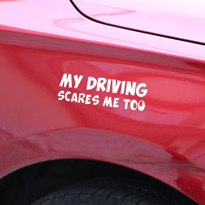 My Driving Scares Me Too Funny Car Window Decal by HitMyNeed
