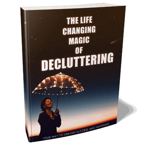 The Life-Changing Magic of Decluttering (Ebook) by HitMyNeed